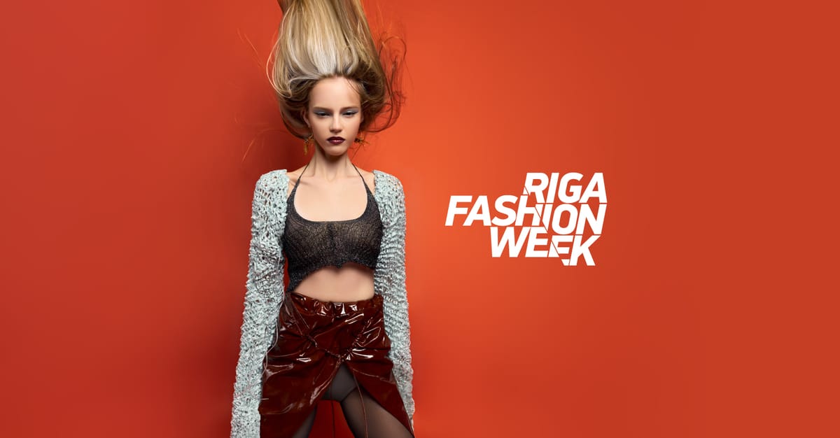 Образ осенней RIGA FASHION WEEK — манифест смелости